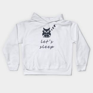 Let's SLeep Kids Hoodie